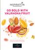 GO BOLD WITH VALRHONA FRUIT