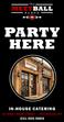PARTY HERE IN-HOUSE CATERING WEST MAIN STREET PATCHOGUE, NY