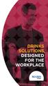 DRINKS SOLUTIONS, DESIGNED FOR THE WORKPLACE