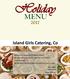 Holiday. Island Girls Catering, Co