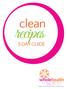 clean recipes 5 DAY GUIDE Copyright 2015 Whole Health Designs, LLC. All rights reserved.