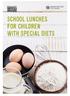 SCHOOL LUNCHES FOR CHILDREN WITH SPECIAL DIETS