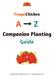 Frugal Chicken Companion Planting Guide Copyright 2017 FrugalChicken, LLC TheFrugalChicken.com