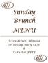 Sunday Brunch MENU. Screwdriver, Mimosa. or Bloody Mary $3.75. & Kid s Eat FREE