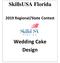SkillsUSA Florida Regional/State Contest. Wedding Cake Design