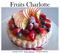 Fruits Charlotte. Copyright 2012 keikos-cake.com All Rights Reserved