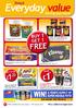 Everyday value 1 * 1.20 SAVE FREE BUY 1 GET 1. Saving you more ANY 3 FOR
