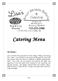 Catering Menu. Our history