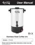 User Manual. Stainless Steel Coffee Urn. Models: 177CU30 11/2018. Please read and keep these instructions. Indoor use only.