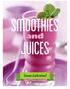 smoothies juices and Emma Sutherland N.D.BHlth Sc (CompMed) MATMS, MNHAA