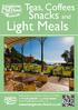 Light Meals. Snacks and. Teas, Coffees