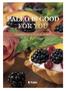 Paleo is good for you. Cookbook with 115 paleo recipes. Kalmár Erzsébet. Publio kiadó. Minden jog fenntartva!