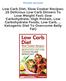Read & Download (PDF Kindle) Low Carb Diet. Slow Cooker Recipes: 25 Delicious Low Carb Dinners To Lose Weight Fast: (low Carbohydrate, High Protein,