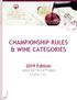 CHAMPIONSHIP RULES & WINE CATEGORIES Edition MAY 23 rd TO 27 th 2019 Quebec City