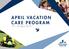CARE PROGRAM April 2019 OUT OF SCHOOL HOURS CARE