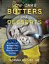LOW-CARB BUTTERS. and DESSERTS DEANNA MUTZEL,DC. Accessover 38PaleoNut Butersand Raw Dessert Recipes