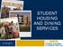 STUDENT HOUSING AND DINING SERVICES