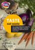 TASTE. not waste. Try a range of delicious recipes for SALADS AND SIDES created by Londoners to make the most of excess food. In partnership with