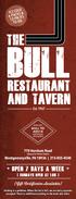 RESTAURANT and TAVERN. Est Send Text: BULL TO For special. 770 Horsham Road (Opposite Home Depot) ( Sundays open at 1:00 )
