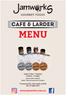 CAFE & LARDER MENU. Open Friday Tuesday 9:00am 4:30pm. [Open public holidays] [Open 7 days during School holidays]