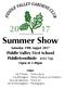Summer Show. Saturday 19th August Piddle Valley First School Piddletrenthide DT2 7QL. Open at 2.00pm