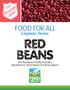 FOOD FOR ALL. Legume Series. The Red Bean Family includes: Black Beans, Pinto Beans & Kidney Beans