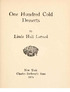 One Hundred Cold Desserts By Xinda Hull Lamed New York Charles Scribner's Sons 1914