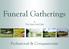 Funeral Gatherings. at The Drift Golf Club. Professional & Compassionate