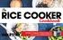 The RICE COOKER. Cookbook. Includes 11 uniquely created recipes for RICE COOKER MODEL#GRC970