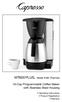 MT600 PLUS, Model #485 (Thermal) 10-Cup Programmable Coffee Maker with Stainless Steel Housing. Operating Instructions Product Registration Warranty