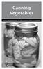 Canning Vegetables. Food Preservation Home Studies Series HS0006E