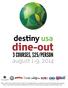 dine-out 3 COURSES, $25/PERSON august 1-9, 2014