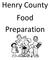 Henry County Food Preparation