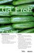 Get Fresh! Zucchini. Buying and Storing. Preparing